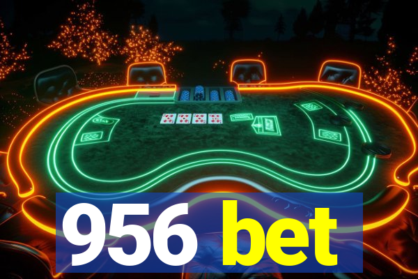 956 bet